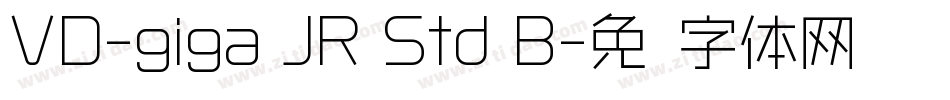 VD-giga JR Std B字体转换